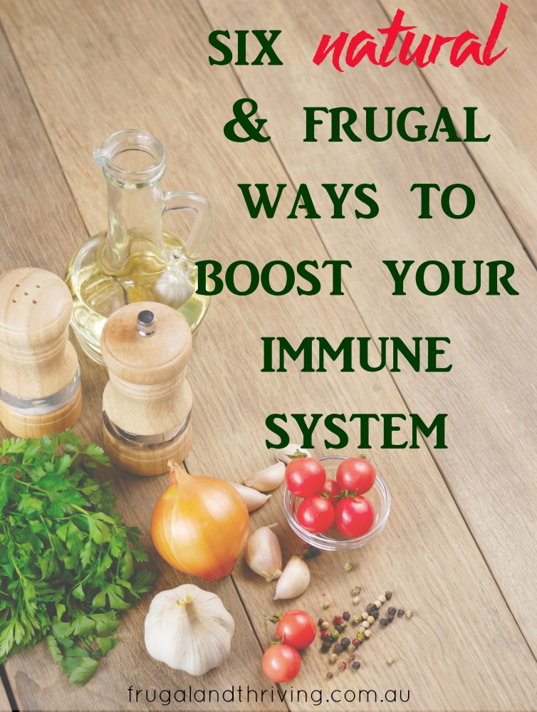 natural frugal ways to boost your immune system