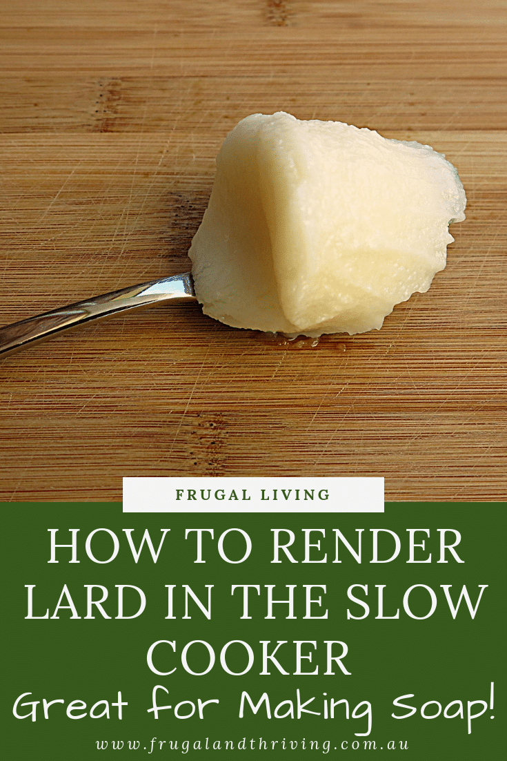 Don\'t waste the lard left over from roasts - render it and use it for traditional cooking or making soap. Save money and reduce waste! Here\'s how to make rendering lard easy by doing it in the slow cooker. #frugalliving #frugalcooking