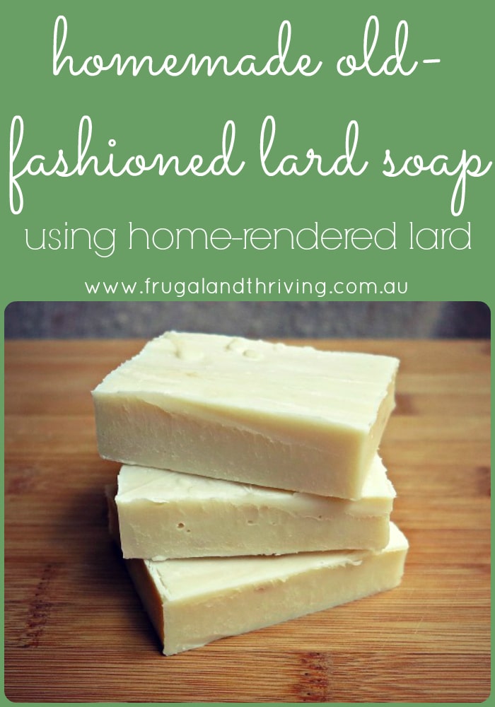 old-fashioned lard soap