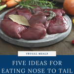 5 ways to eat nose to tail pinterest pin