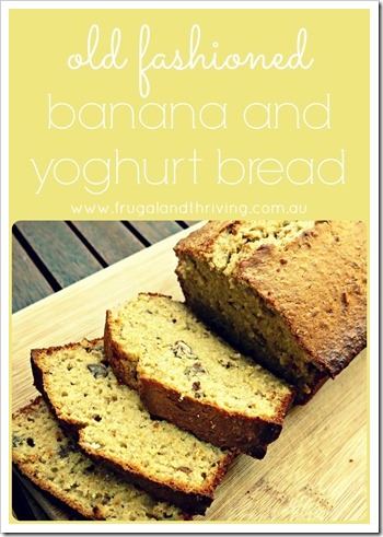 Old Fashioned Banana and Yoghurt Bread