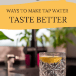 make tap water taste better pinterest pin