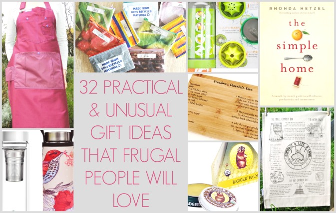 32 Practical and Unusual Gift Ideas for Frugal People