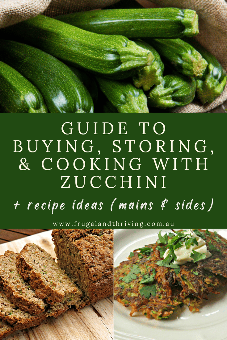 How to Use Zucchinis Buying Storing, and Cooking Tips + Recipes