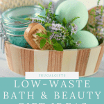 low waste bath and beauty gift ideas pin