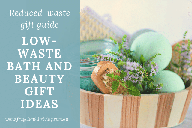 low waste bath and beauty gift ideas f