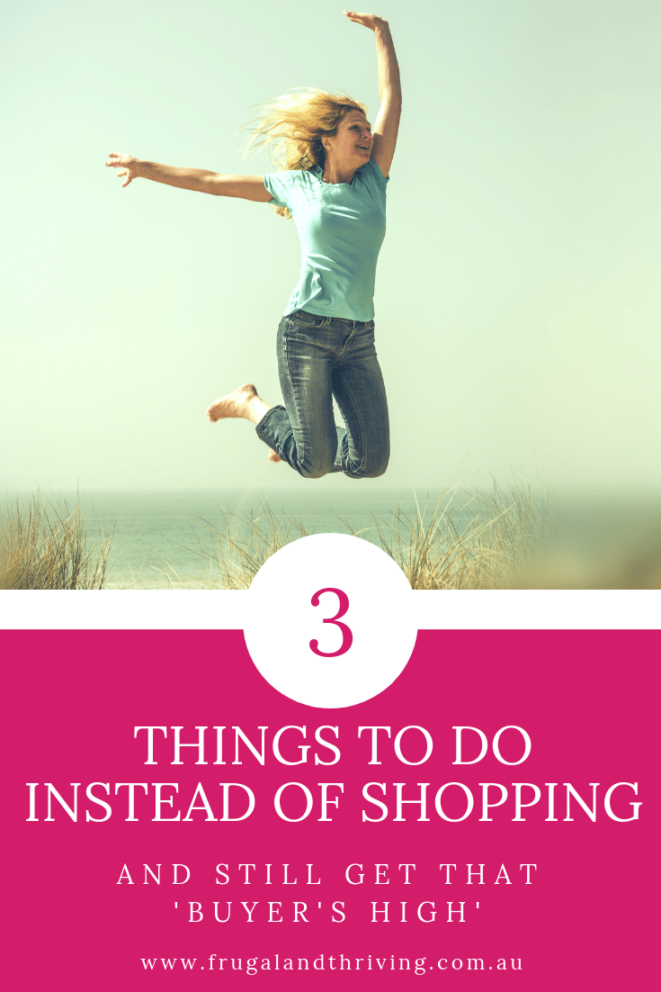 three things to do instead of shopping