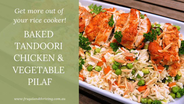 Baked Tandoori Chicken and Vegetable Pilaf {Cooked In the Rice Cooker}