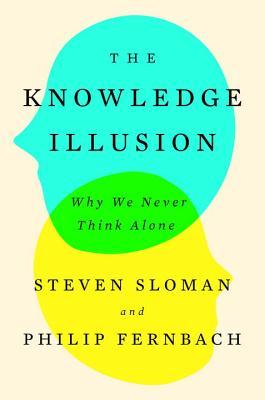 knowledge illusion