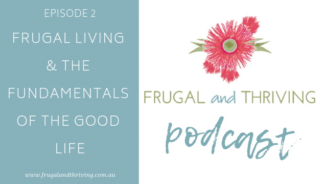 The Fundamentals of the Good Life (Podcast Episode 2)