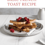 basic french toast with vanilla and cinnamon recipe