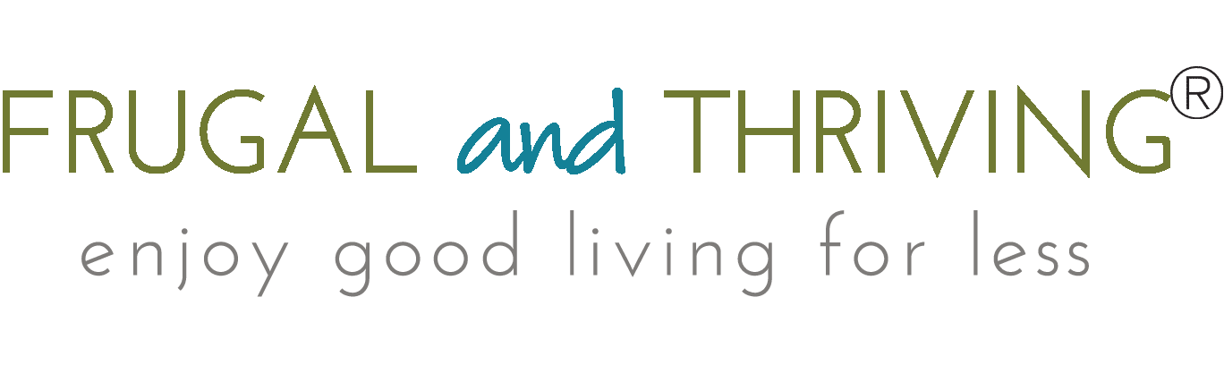 Frugal and Thriving | Frugal Living Tips 