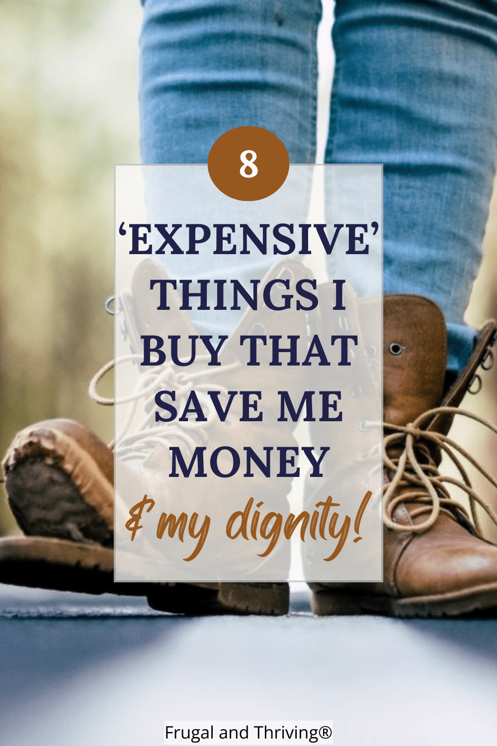 8 'Expensive' Things that Save Money (From the Woman Who CrabWalked to